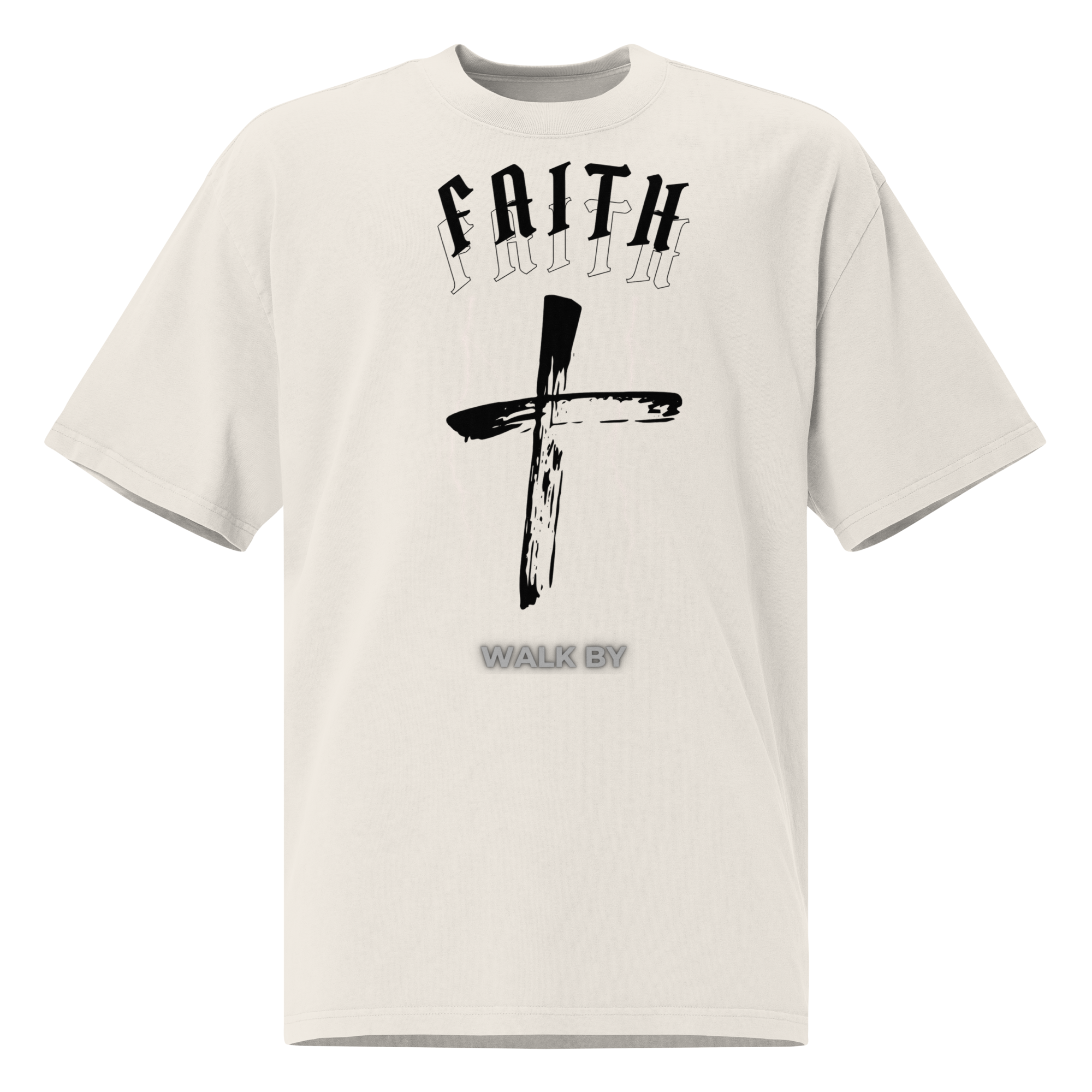 Walk by Faith Oversized T-Shirt